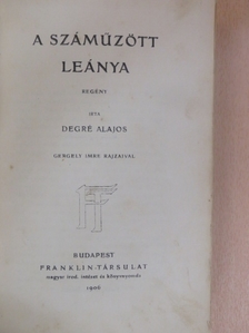 Degré Alajos - A száműzött leánya [antikvár]