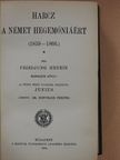 Friedjung Henrik - Harcz a német hegemóniáért III. (töredék) [antikvár]