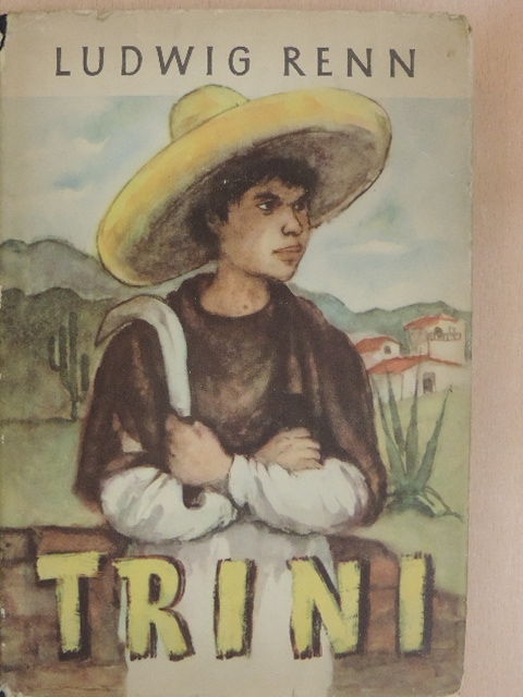 Ludwig Renn - Trini [antikvár]