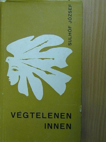 Sulhóf József - Végtelenen innen [antikvár]