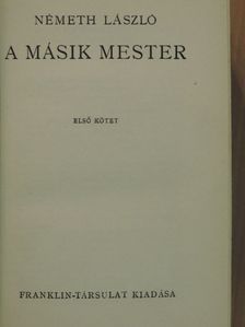 Németh László - A másik mester I-II. [antikvár]