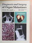 Béla Fornet - Diagnosis and Surgery of Organ Metastases [antikvár]