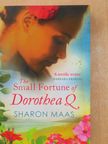 Sharon Maas - The Small Fortune of Dorothea Q [antikvár]