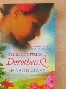 Sharon Maas - The Small Fortune of Dorothea Q [antikvár]