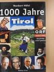Norbert Hölzl - 1000 Jahre Tirol [antikvár]
