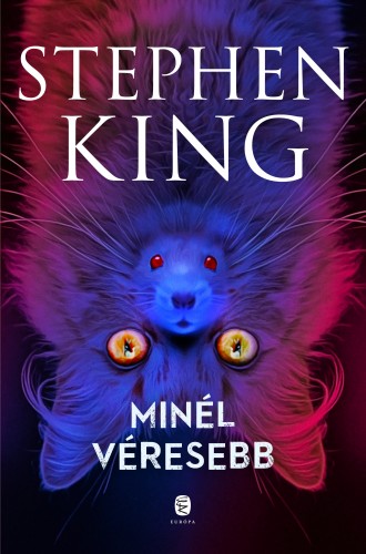 Stephen King - Minél véresebb [eKönyv: epub, mobi]