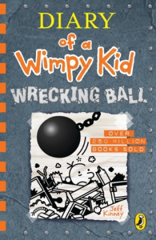 Jeff Kinney - DIARY OF A WIMPY KID - WRECKING BALL