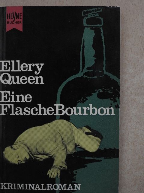 Ellery Queen - Eine Flasche Bourbon [antikvár]