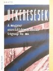 Agárdi Péter - Útkeresések [antikvár]