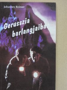 Johannes Reimer - Gerusszia barlangjaiban [antikvár]