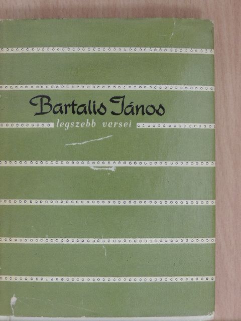 Bartalis János - Bartalis János legszebb versei [antikvár]