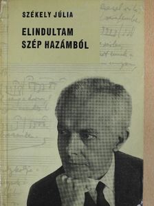 Székely Júlia - Elindultam szép hazámból (dedikált példány) [antikvár]