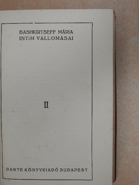 Bashkirtseff Mária - Bashkirtseff Mária intim vallomásai II. [antikvár]