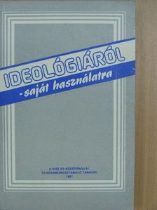 Ancsel Éva - Ideológiáról [antikvár]