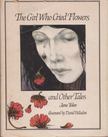 Jane Yolen - The Girl who Cried Flowers and Other Tales [antikvár]