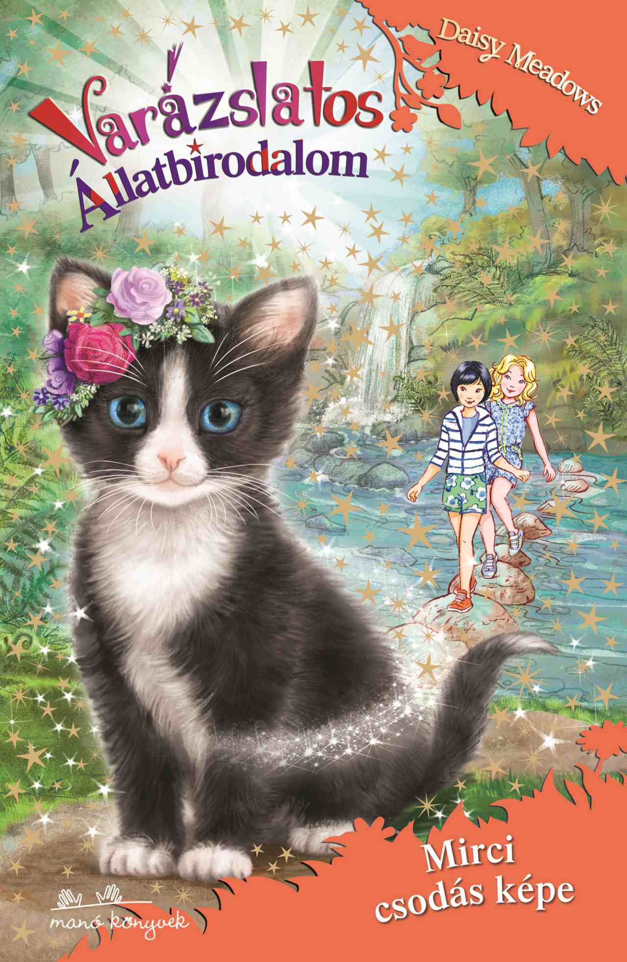 Daisy Meadows - Varázslatos Állatbirodalom 32. - Mirci csodás képe