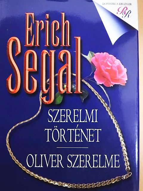 Erich Segal - Szerelmi történet/Oliver szerelme [antikvár]