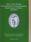Cseszka Éva - MTA-ELTE Pártok, Pártrendszerek, Parlamentarizmus Kutatócsoport évkönyve 2010/2011 [antikvár]