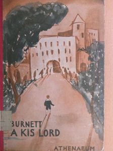 F. H. Burnett - A kis Lord [antikvár]