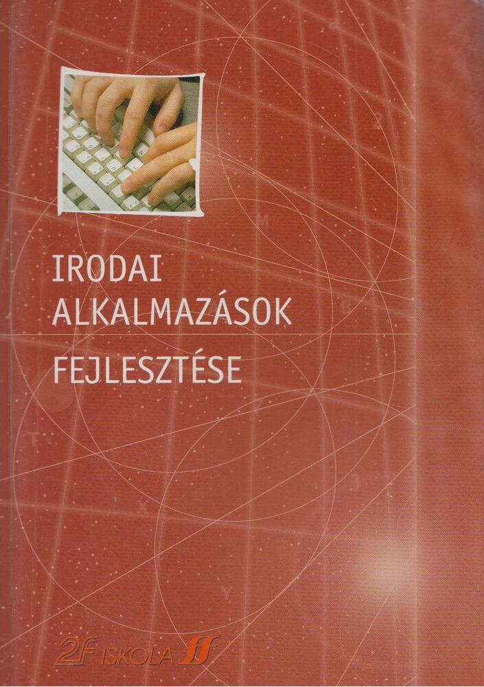 Irodai alkalmazások fejlesztése [antikvár]