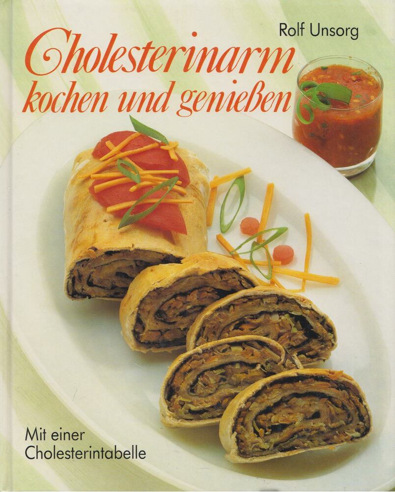 Unsorg, Rolf - Cholesterinarm kochen und genießen [antikvár]