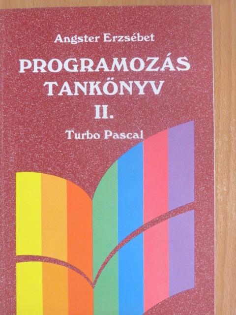 Angster Erzsébet - Programozás tankönyv II. [antikvár]