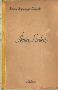 Szászné Szappanyos Gabriella - Áva Linka [antikvár]
