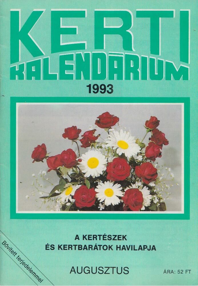 Szent-Miklóssy Ferenc - Kerti Kalendárium 1993. augusztus [antikvár]