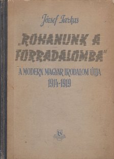 József Farkas - "Rohanunk a forradalomba" [antikvár]