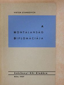 Viktor Stankovich - A hontalanság diplomáciája [antikvár]