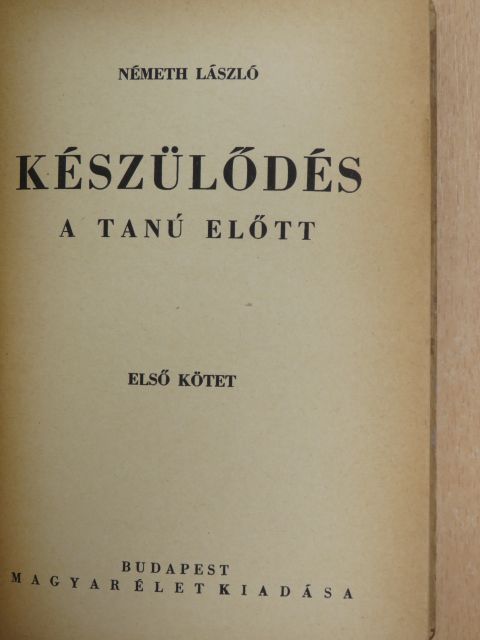 Németh László - Készülődés I-II. [antikvár]
