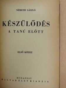 Németh László - Készülődés I-II. [antikvár]