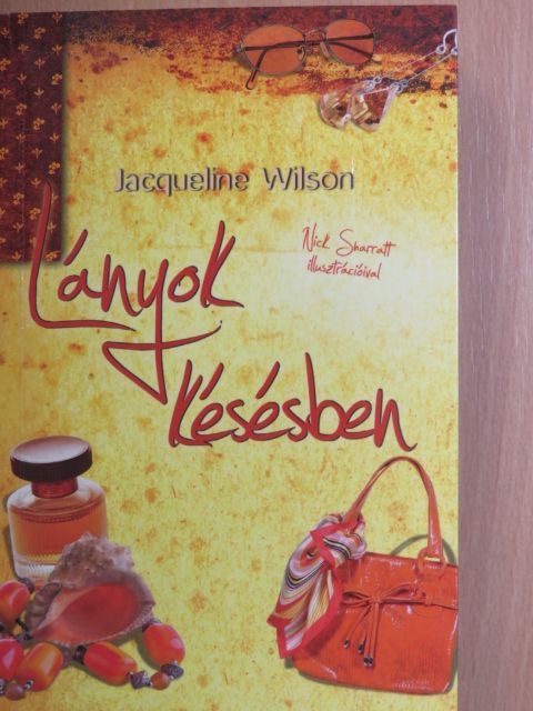 Jacqueline Wilson - Lányok késésben [antikvár]