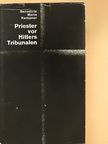 Benedicta Maria Kempner - Priester vor Hitlers Tribunalen [antikvár]