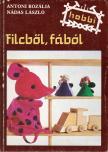 Filcből, fából [antikvár]