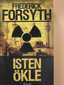 Frederick Forsyth - Isten Ökle [antikvár]