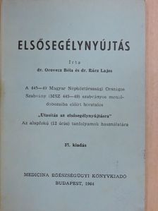 Dr. Orovecz Béla - Elsősegélynyújtás [antikvár]
