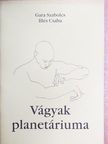 Gara Szabolcs - Vágyak planetáriuma [antikvár]