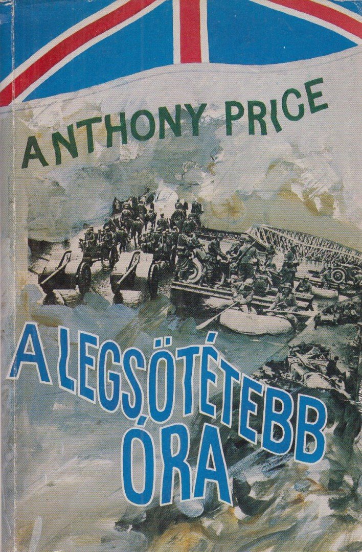 Price, Anthony - A legsötétebb óra [antikvár]