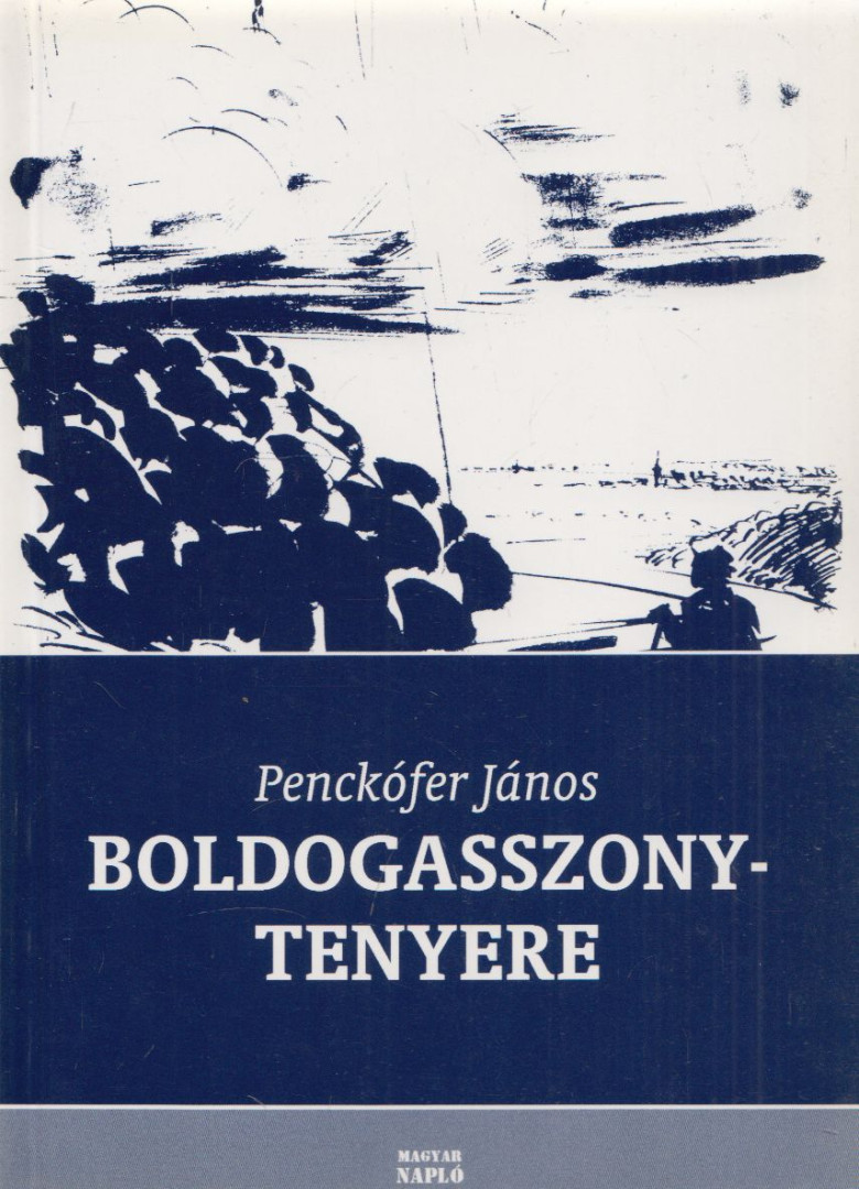 Penckófer János - Boldogasszony-tenyere [antikvár]