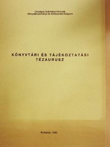 Könyvtári és tájékoztatási tézaurusz [antikvár]