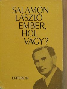 Salamon László - Ember, hol vagy? [antikvár]