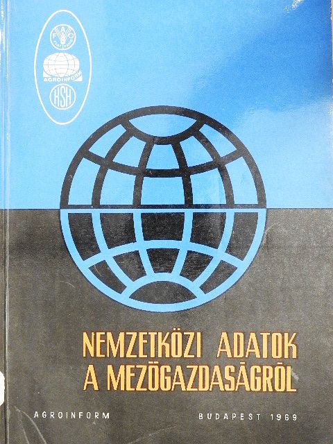 Nemzetközi adatok a mezőgazdaságról [antikvár]