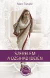 Marc Trevidic - Szerelem a dzsihád idején [antikvár]
