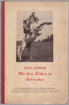Eipper, Paul - Mit dem Zirkus in Schweden (aláírt) [antikvár]