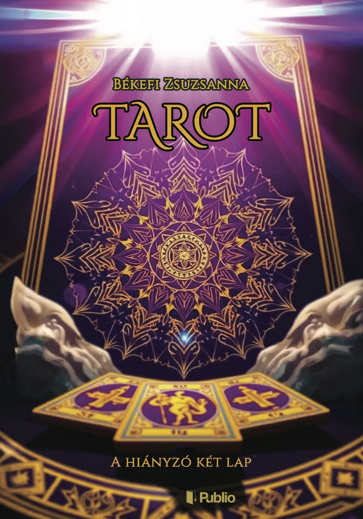 Békefi Zsuzsanna - Tarot [eKönyv: epub, mobi]