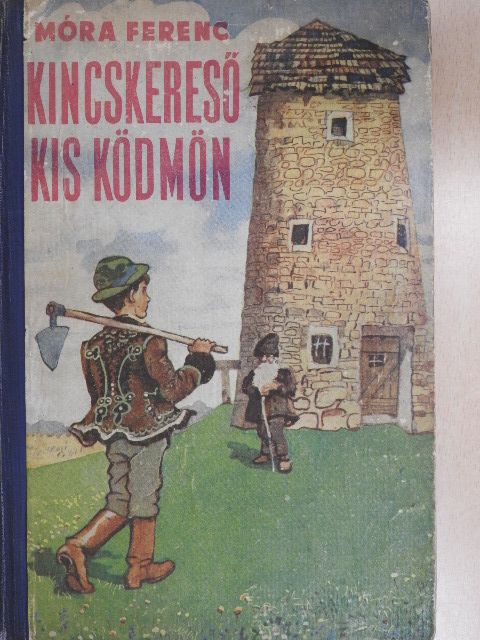 Móra Ferenc - Kincskereső kis ködmön [antikvár]