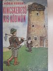 Móra Ferenc - Kincskereső kis ködmön [antikvár]