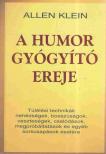 Allen Klein - A humor gyógyító ereje (dedikált) [antikvár]