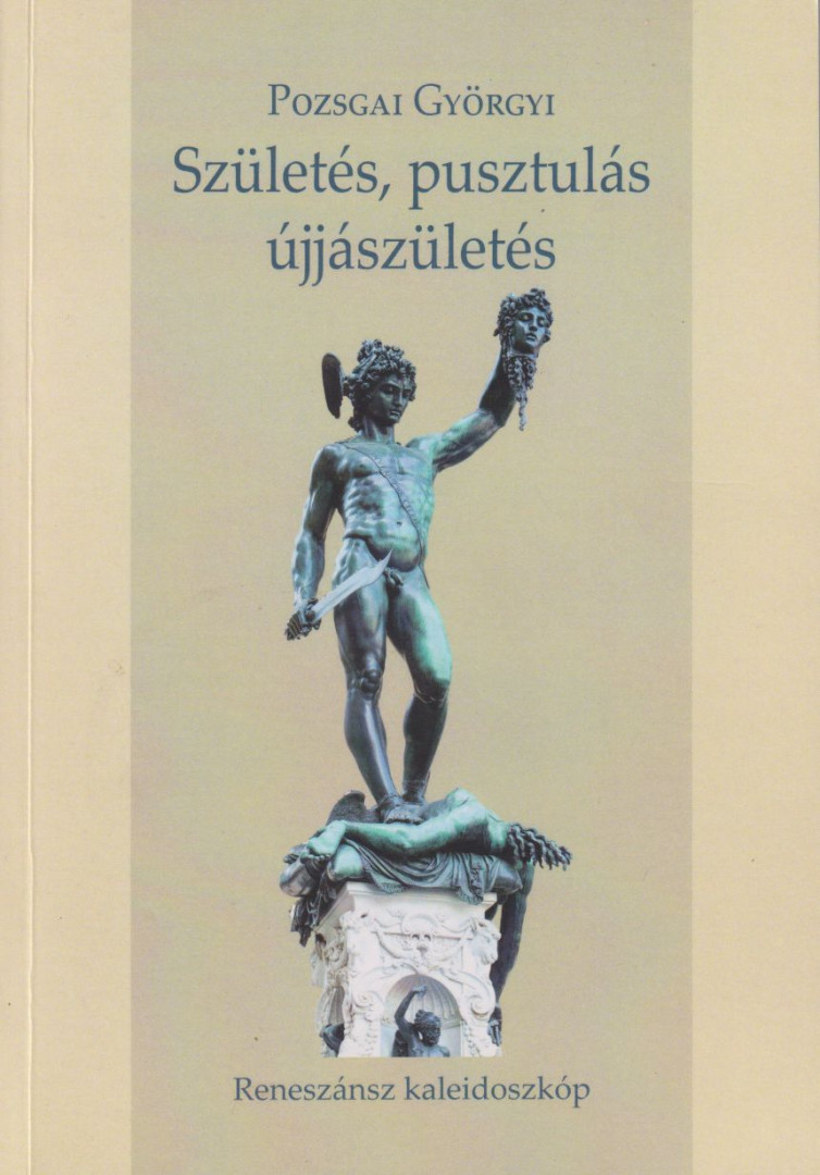 Pozsgai Györgyi - Születés, pusztulás, újjászületés (dedikált) [antikvár]